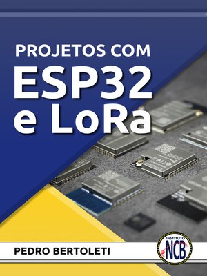 cover image of Projetos com ESP32 e LoRa